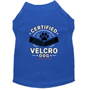 Certified Velcro Dog Shirt