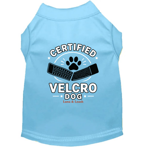 Certified Velcro Dog Shirt