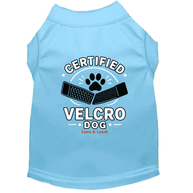 Certified Velcro Dog Shirt