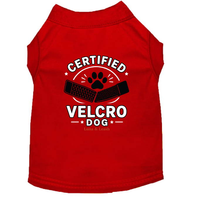 Certified Velcro Dog Shirt