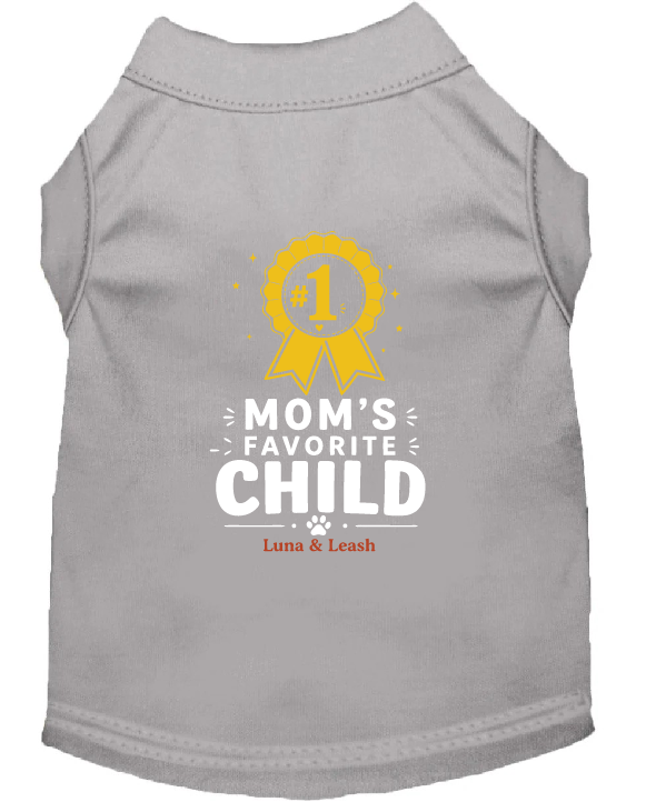 Mom's Favorite Child Dog Shirt
