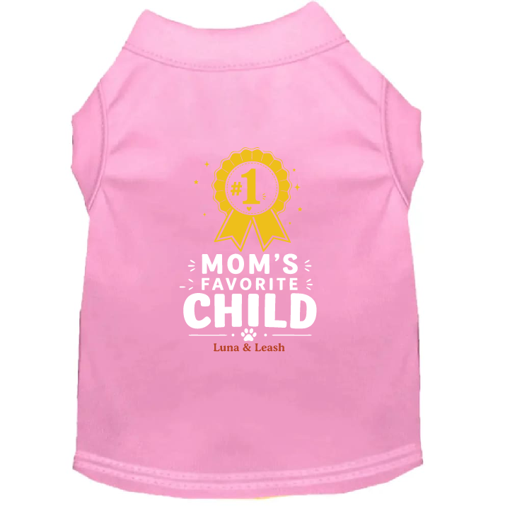 Mom's Favorite Child Dog Shirt