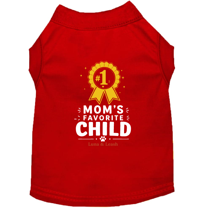 Mom's Favorite Child Dog Shirt