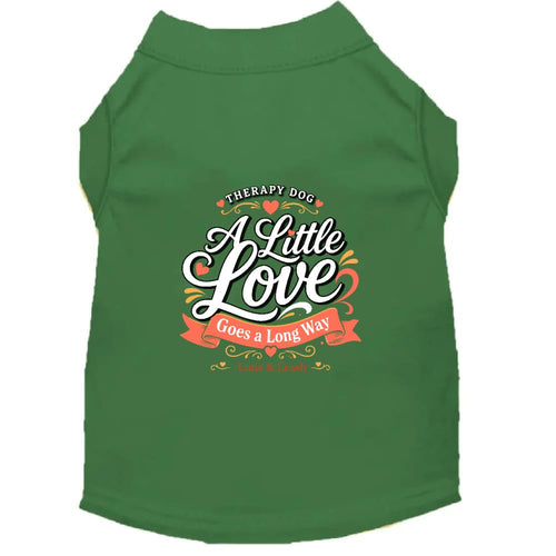 A Little Love Goes a Long Way Therapy Dog Shirt - Therapy
