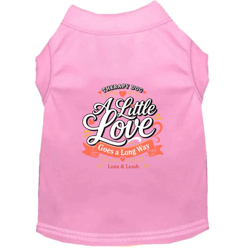 A Little Love Goes a Long Way Therapy Dog Shirt - Therapy