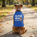 Alpha with Attitude Dog Shirt - Statement Dog Shirts