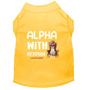 Alpha with Attitude Dog Shirt - Statement Dog Shirts