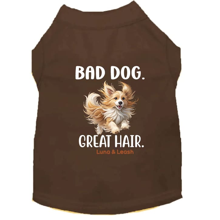 Bad Dog. Great Hair. Dog Shirt - Dog Shirt Deals