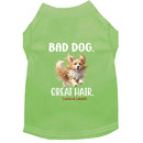 Bad Dog. Great Hair. Dog Shirt - Dog Shirt Deals