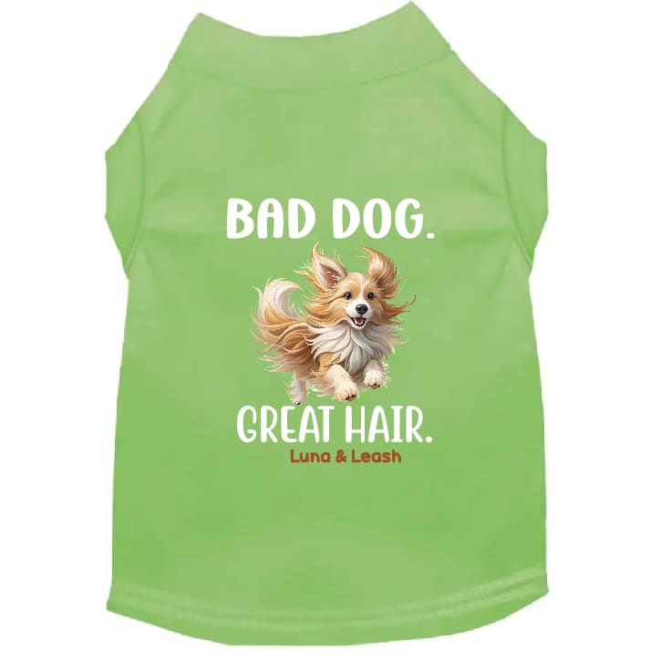 Bad Dog. Great Hair. Dog Shirt - Dog Shirt Deals