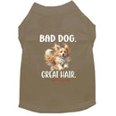Bad Dog. Great Hair. Dog Shirt - Dog Shirt Deals