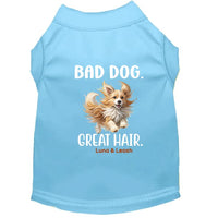 Bad Dog Great Hair Dog Shirt