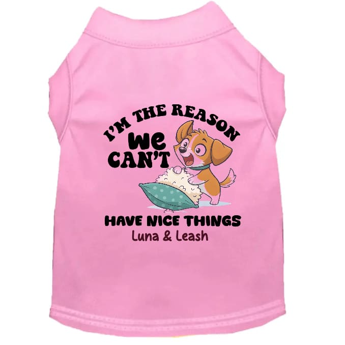 Can’t Have Nice Things Dog Shirt - Dog Shirt