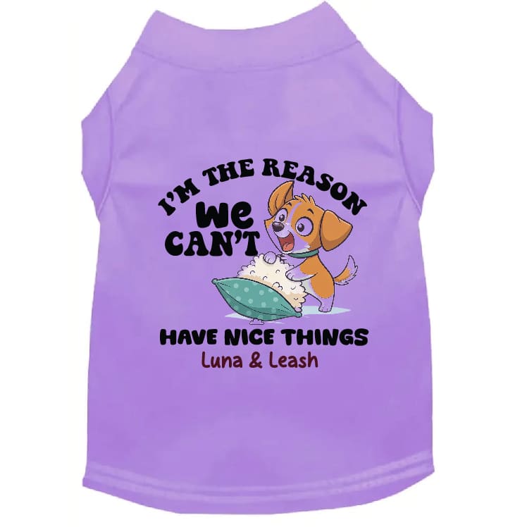 Can’t Have Nice Things Pet Shirt - Pet Shirt
