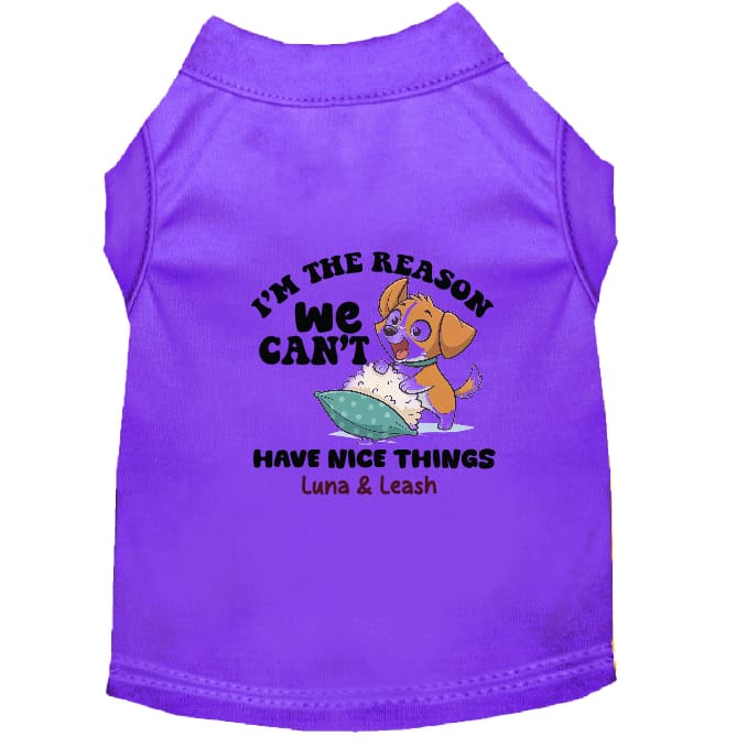 Can’t Have Nice Things Pet Shirt - Pet Shirt