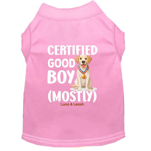 Certified Good Boy (Mostly) Dog Shirt - Statement Dog Shirts