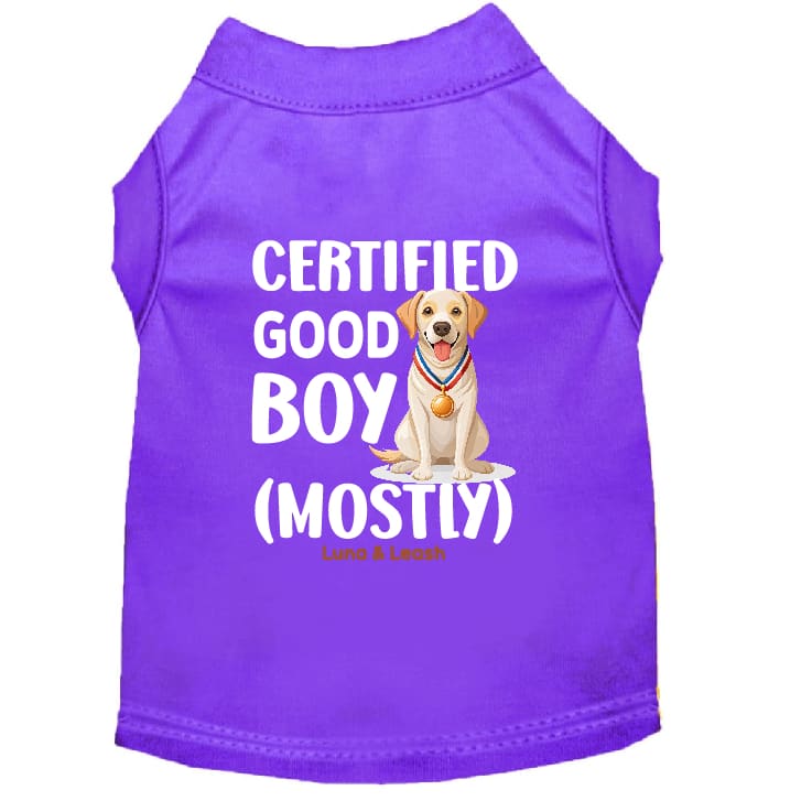 Certified Good Boy (Mostly) Dog Shirt - Statement Dog Shirts
