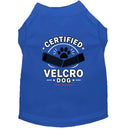 Certified Velcro Dog Shirt - Funny Dog Shirts