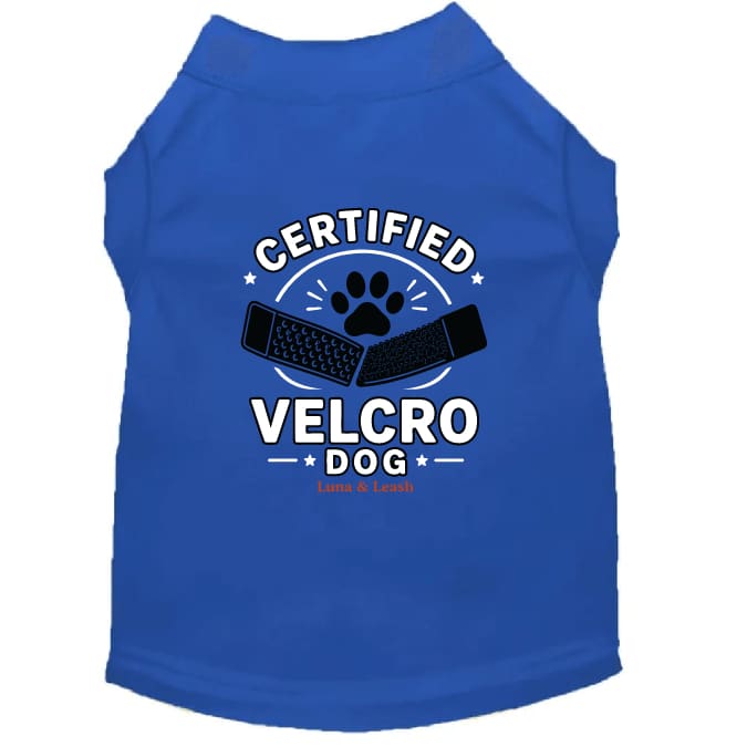 Certified Velcro Dog Shirt - Funny Dog Shirts