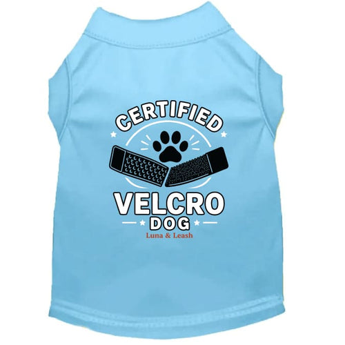 Certified Velcro Dog Shirt - Funny Dog Shirts
