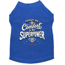 Comfort Is My SUPERPOWER Therapy Dog Shirt - Therapy Dog