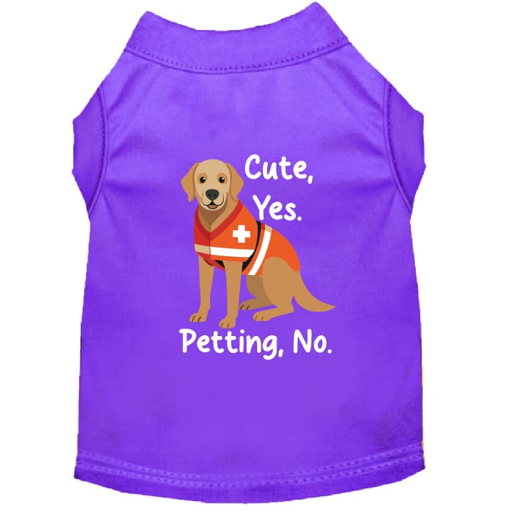 Cute Yes. Petting No. Dog Shirt - Service Dog Shirts