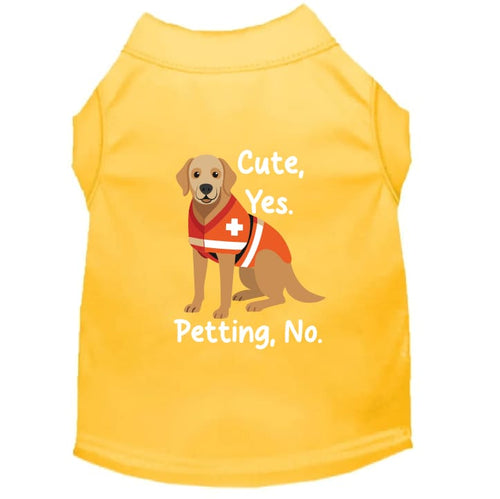 Cute Yes. Petting No. Dog Shirt - Service Dog Shirts