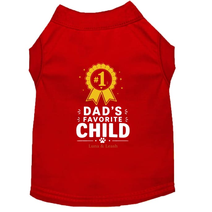 Dad’s Favorite Child Dog Shirt - Funny Dog Shirts