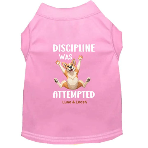 Discipline Was Attempted Dog Shirt - Funny Dog Shirts