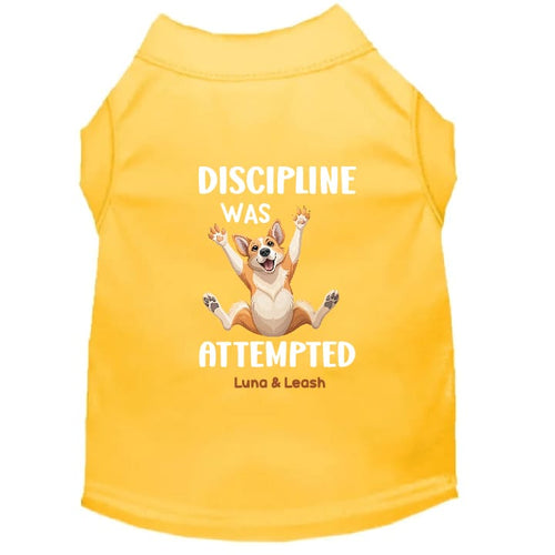 Discipline Was Attempted Dog Shirt - Funny Dog Shirts
