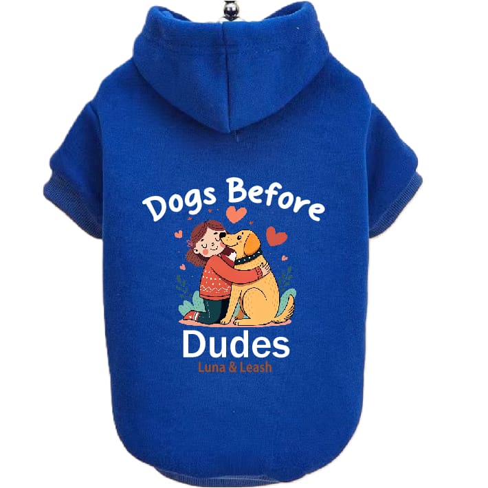 Dogs Before Dudes Dog Hoodie - Dog Hoodies