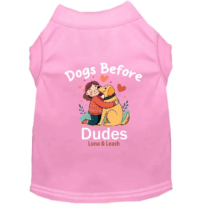 Dogs Before Dudes Dog Shirt - Dog Shirt