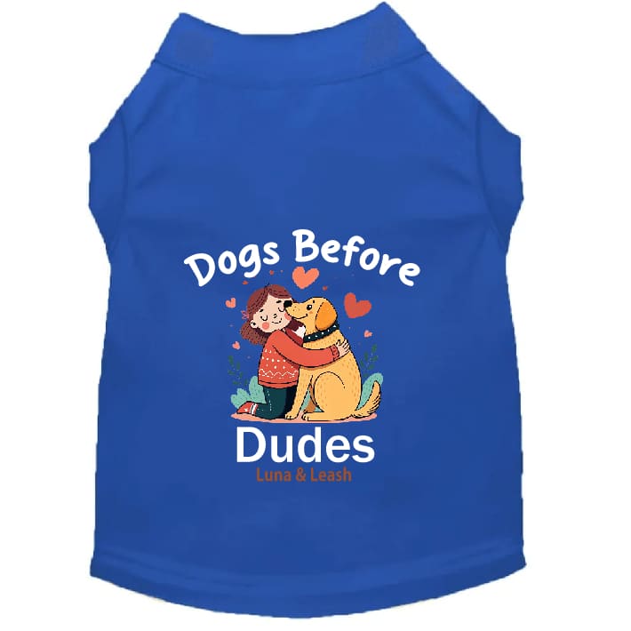 Dogs Before Dudes Dog Shirt - Dog Shirt