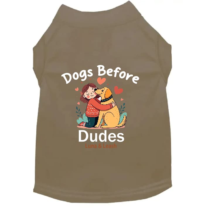 Dogs Before Dudes Dog Shirt - Dog Shirt