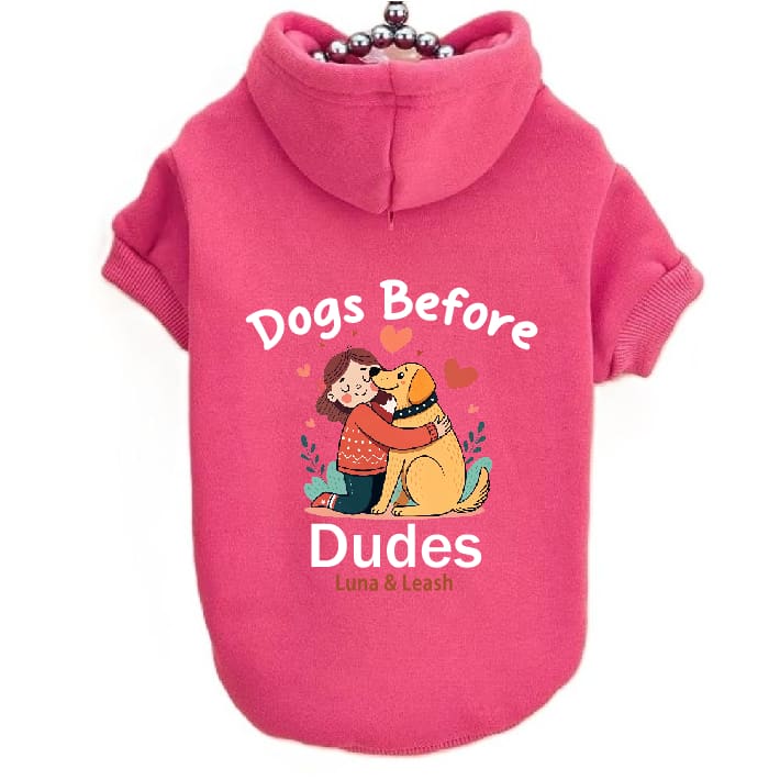 Dogs Before Dudes Pet Hoodies - Pet Hoodies