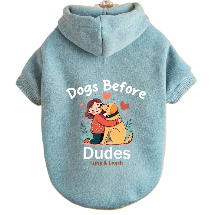 Dogs Before Dudes Pet Hoodies - Pet Hoodies
