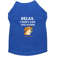 Don’t Like You Either Dog Shirt