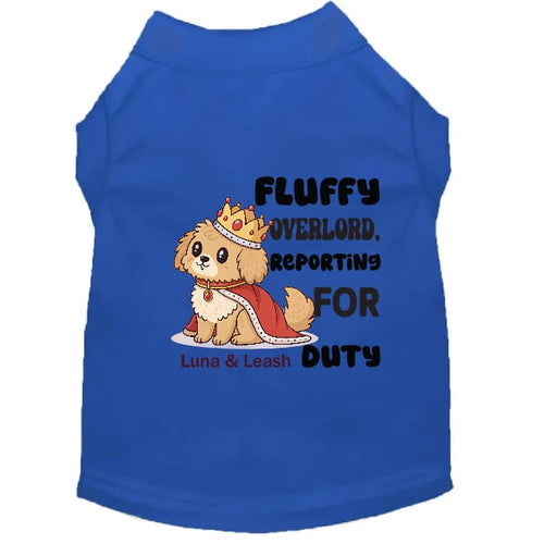 Fluffy Overlord Reporting for Duty Dog Shirt - Funny Dog