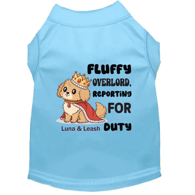 Fluffy Overlord Reporting for Duty Dog Shirt - Funny Dog
