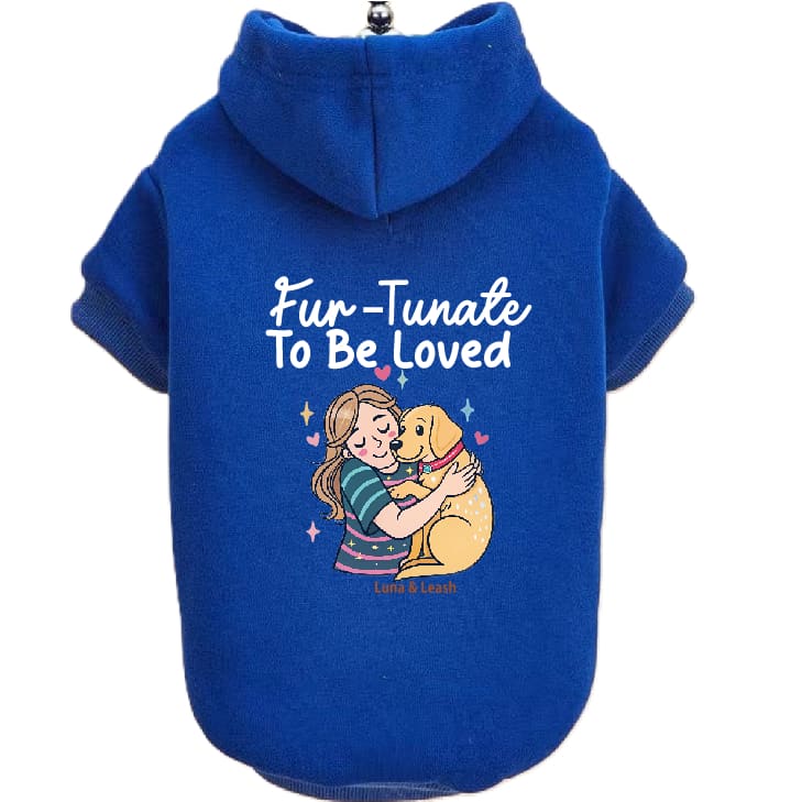 Fur-Tunate to Be Loved Dog Hoodies - Dog Hoodies