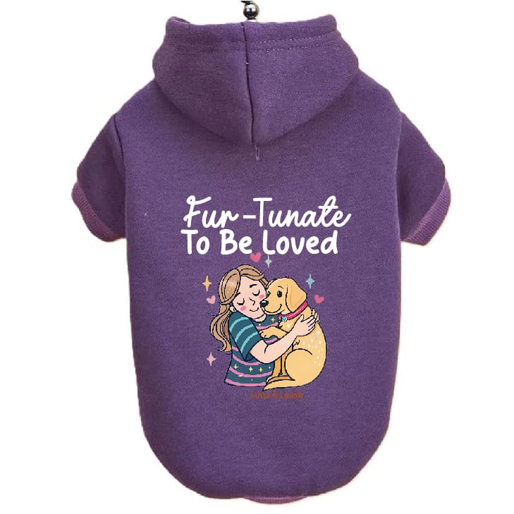 Fur-Tunate to Be Loved Dog Hoodies - Dog Hoodies