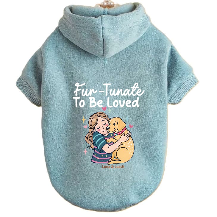 Fur-Tunate to Be Loved Dog Hoodies - Dog Hoodies