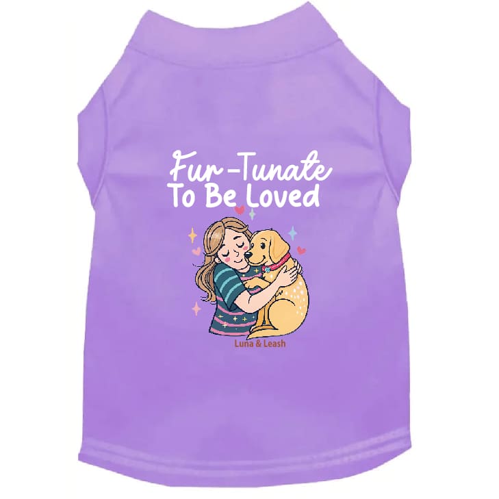 Fur-Tunate to Be Loved Dog Shirt - Dog Shirt