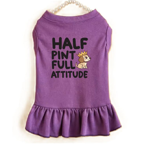 Half Pint Full Attitude Dog Dress - Dog Dress