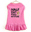Half Pint Full Attitude Dog Dress - Dog Dress