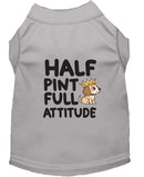 Half Pint Full Attitude Dog Shirt - Statement Dog Shirts
