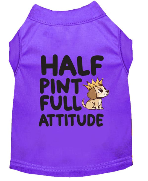 Half Pint Full Attitude Dog Shirt - Statement Dog Shirts