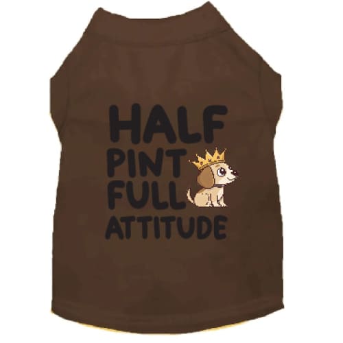 Half Pint Small Dog Shirt - Dog Shirt