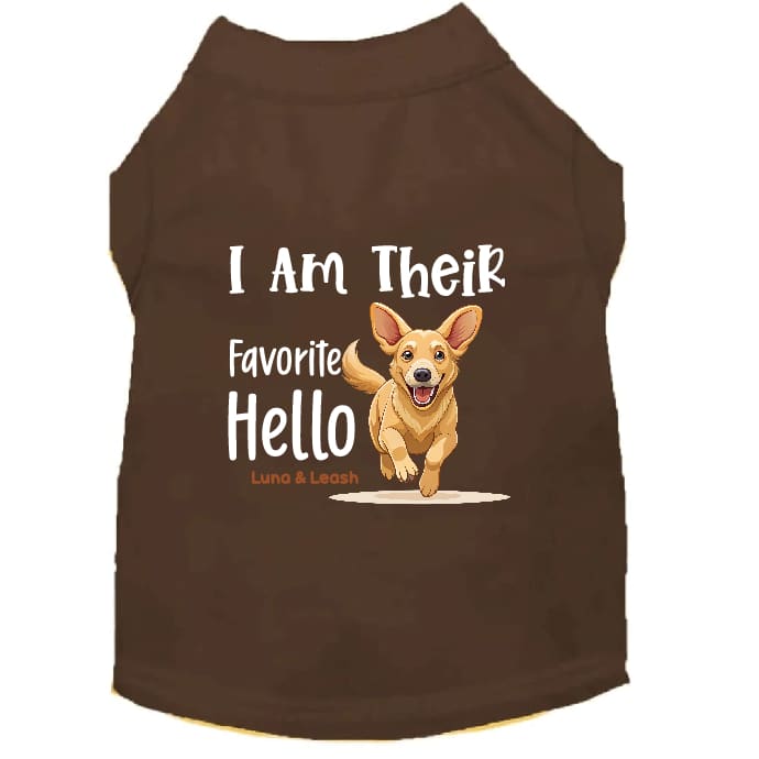 I Am Their Favorite Hello Dog Shirt