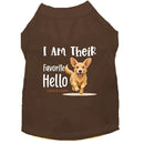 I Am Their Favorite Hello Dog Shirt - Dog Shirt Deals